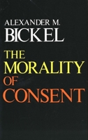The Morality of Consent 0300019114 Book Cover