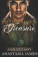 The Billionaire's Treasure (Jade Dynasty) B0GJNCTVKG Book Cover