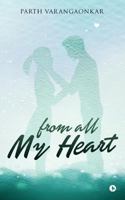 From All My Heart 1947697463 Book Cover
