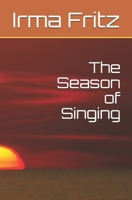 The Season of Singing B08T6245YV Book Cover