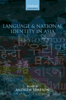 Language & National Identity In Asia (Oxford Linguistics) 0199267480 Book Cover