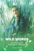 WILD WORDS: An Anthology of Cross-Species Ecopoetry 1739382536 Book Cover