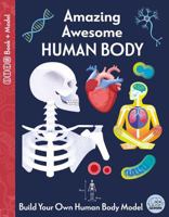 Amazing Awesome Human Body 1917082673 Book Cover