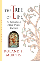 The Tree of Life: An Exploration of Biblical Wisdom Literature 0385425910 Book Cover