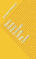 Short Story Press Presents Guide My Career 1648910661 Book Cover