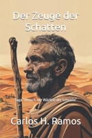 Der Zeuge der Schatten: Saga “Henoch, der Wächter der Schwelle“ (German Edition) B0F6K58Z7L Book Cover