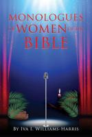 Monologues of Women of the Bible 1545671184 Book Cover