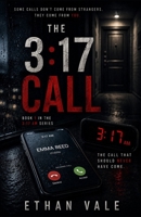 THE 3:17 CALL: A Psychological Thriller of Memory, Guilt, and a Voice That Shouldn't Exist B0HFHLWB7V Book Cover