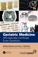 Geriatric Medicine: 300 Specialist Certificate Exam Questions 0367564009 Book Cover