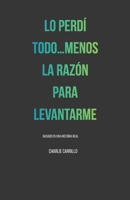 PERDI TODO MENOS LA RAZON PARA LEVANTARME (Spanish Edition) B0GV3T1DQJ Book Cover