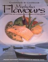 Muskoka Flavours Guidebook & Cookbook 1550286986 Book Cover