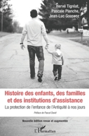 Histoire des enfants, des familles et des institutions d'assistance: La protection de l'enfance de l'Antiquité à nos jours (French Edition) 2343144885 Book Cover