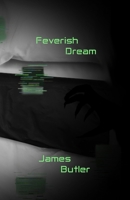 Feverish Dream B08TRJMH4L Book Cover