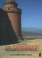Im Grenzland: Reportagen Aus Drei Kontinenten 3879976449 Book Cover