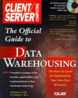 The Official Client/Server Computing Guide to Data Warehousing 0789707144 Book Cover