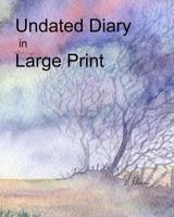 Undated Diary in Large Print 1092326316 Book Cover