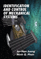 Identification and Control of Mechanical Systems 0521031907 Book Cover