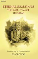 Eternal Ramayana: The Ramayana of Tulsidas 9390035945 Book Cover