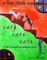 Cats Cats Cats: A Day at Grandma and Grandpa's House 1517708125 Book Cover