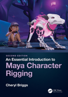 An Essential Introduction to Maya Character Rigging 0367694069 Book Cover