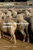 LANARES GENÉTICA, SELEÇÃO E MEIO AMBIENTE 6526603521 Book Cover
