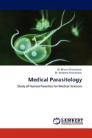 Medical Parasitology: Study of Human Parasites for Medical Sciences 3845432896 Book Cover