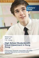 High School Students with Visual Impairment in Hong Kong 3639716035 Book Cover