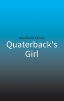 Quaterback's Girl 3347324994 Book Cover