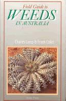 Field Guide to Weeds in Australia 090960553X Book Cover