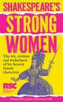 Shakespeare’s Strong Women: A celebration of his fiercest female characters. The perfect gift for Shakespeare fans 0008809402 Book Cover