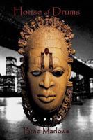 House of Drums 0615595812 Book Cover