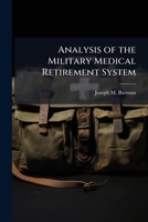 Analysis of the Military Medical Retirement System 1288397569 Book Cover