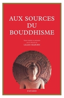 Aux Sources Du Bouddhisme 2213598738 Book Cover