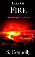 Lake of Fire: A Daemonolater's Guide to Ascension 1544056761 Book Cover