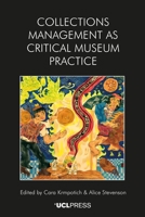 Collections Management as Critical Museum Practice 1800087055 Book Cover