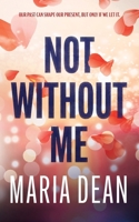 Not Without Me 1922679941 Book Cover