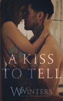 A Kiss to Tell B09KD4KH5V Book Cover