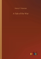 A Tale of the War 3752304898 Book Cover