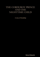 The Corduroy Prince and the Nighttime Child 024493360X Book Cover