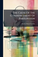The Cause Of The Commencement Of Parturition 1175606952 Book Cover