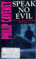Speak No Evil 0747240450 Book Cover