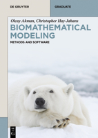 Biomathematical Modeling: Methods and Software (de Gruyter Textbook) 3111609529 Book Cover