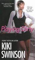 Playing Dirty (Notorious Series, #1) 075822835X Book Cover