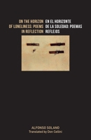 On the Horizon of Loneliness / En el horizonte de la Soledad 1957840307 Book Cover
