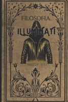 Filosofia Illuminati: Conhecimento Completo B0CLGYH444 Book Cover