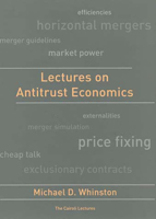 Lectures on Antitrust Economics (Cairoli Lectures) 0262731878 Book Cover