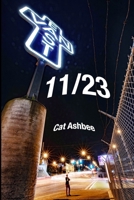 11/23: 11 Years / 23 Stories B0HCJF7JQP Book Cover