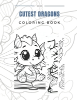 Cutest Dragons Coloring Book B0CPVTXH13 Book Cover