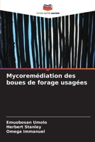 Mycoremédiation des boues de forage usagées (French Edition) 6207859987 Book Cover