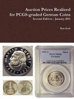 Auction Prices Realized for Pcgs-Graded German Coins - Second Edition, January 2011 1257065041 Book Cover